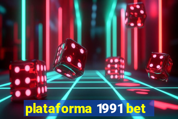 plataforma 1991 bet